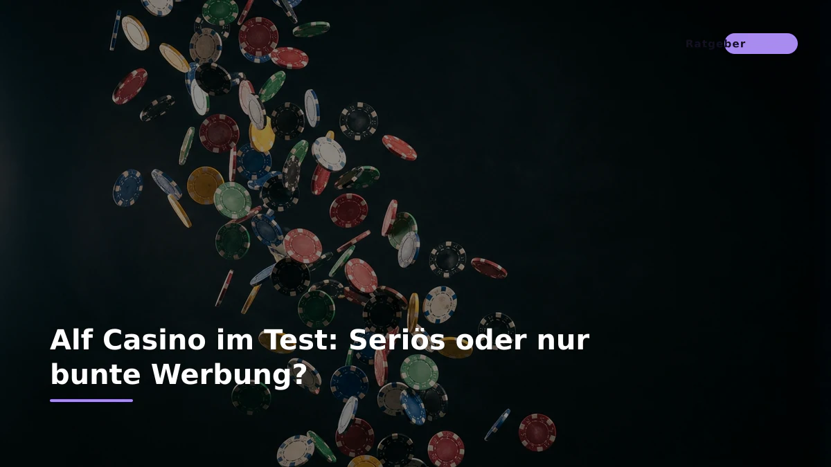 Alf Casino im Test: Seriös oder nur bunte Werbung?
