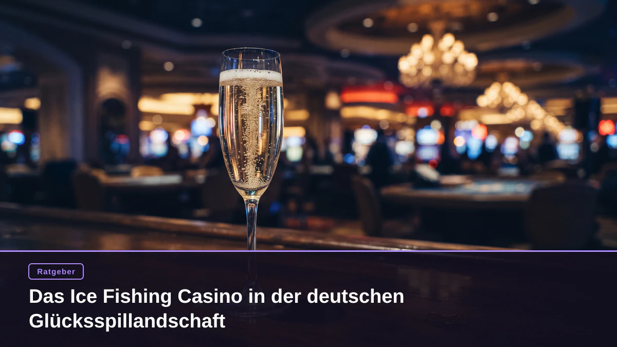 Das Ice Fishing Casino in der deutschen Glücksspillandschaft