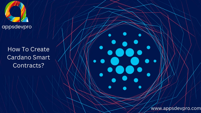 How To Create Cardano Smart Contracts in 2023?.png