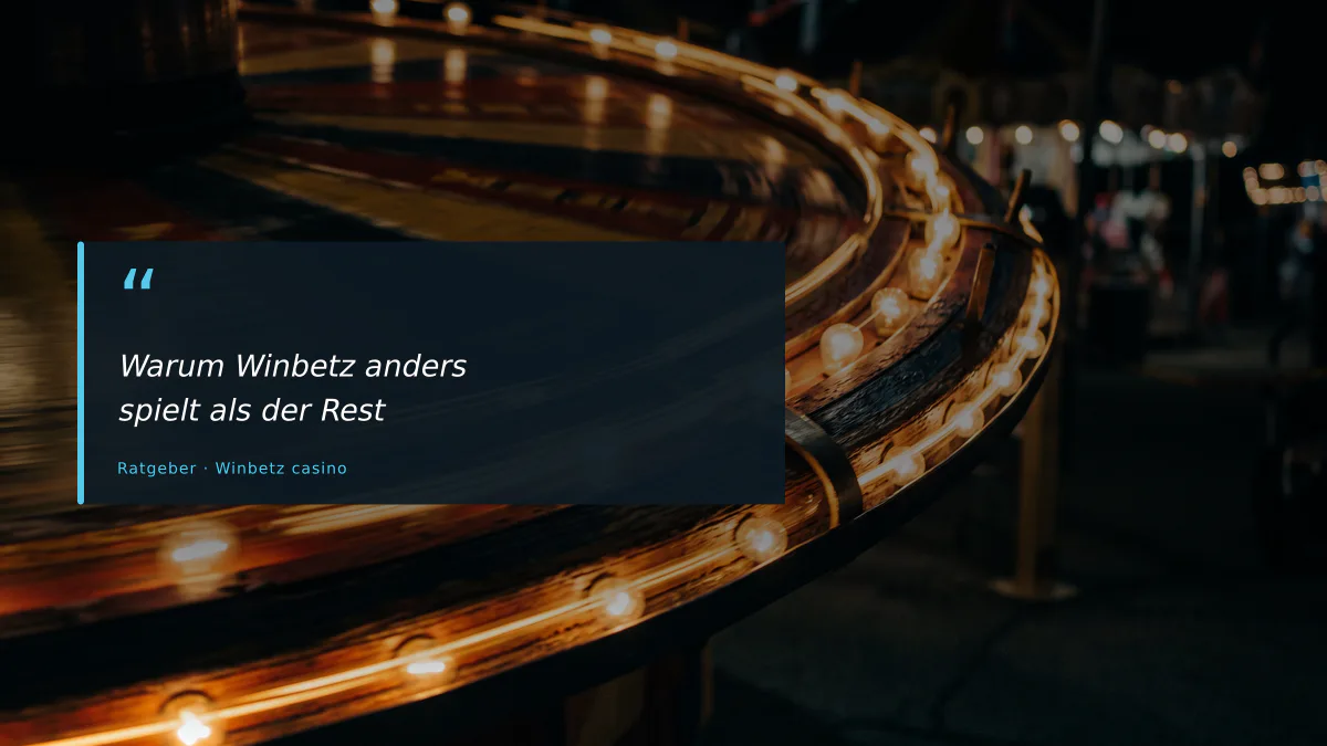 Warum Winbetz anders spielt als der Rest