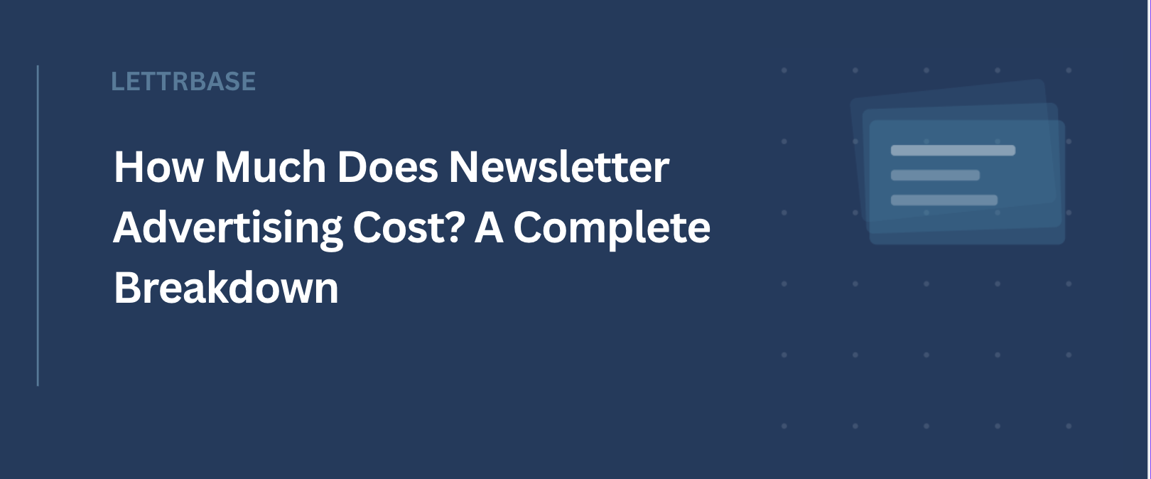 How Much Does Newsletter Advertising Cost? A Complete Breakdown