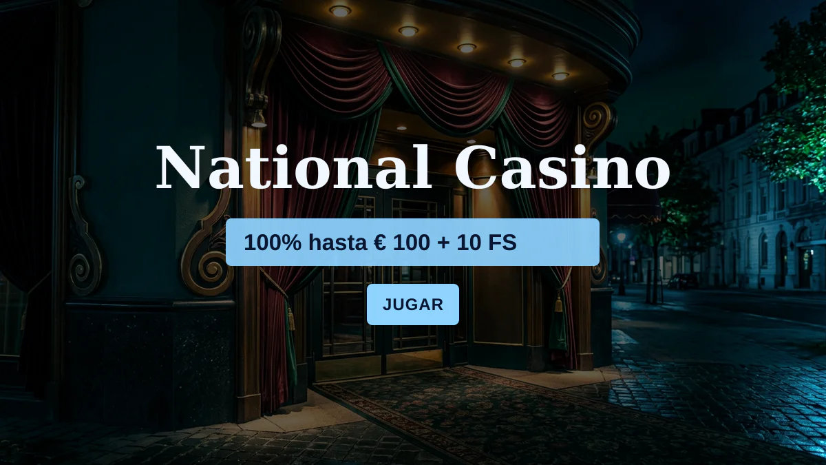 National Casino — bono de bienvenida 100% hasta € 100 + 10 FS, pagos: Visa, Mastercard, Skrill, Paysafecard, Revolut National Casino — bono de bienvenida 100% hasta € 100 + 10 FS, pagos: Visa, Mastercard, Skrill, Paysafecard, Revolut