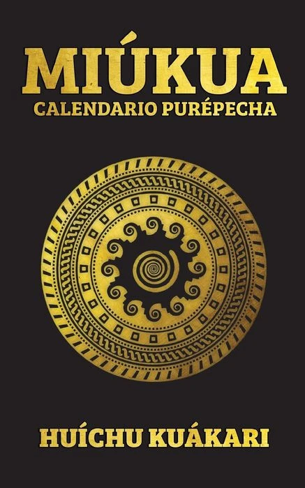 Miúkua (Calendario Purépecha) book cover