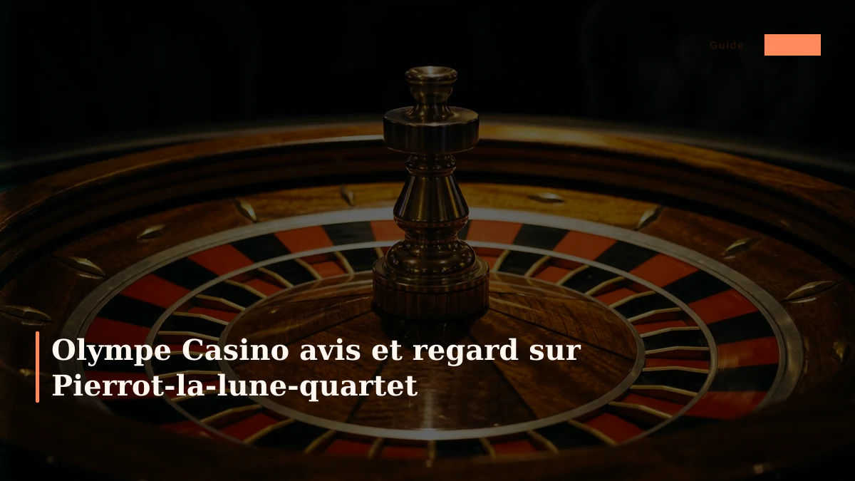 Olympe Casino avis et regard sur Pierrot-la-lune-quartet