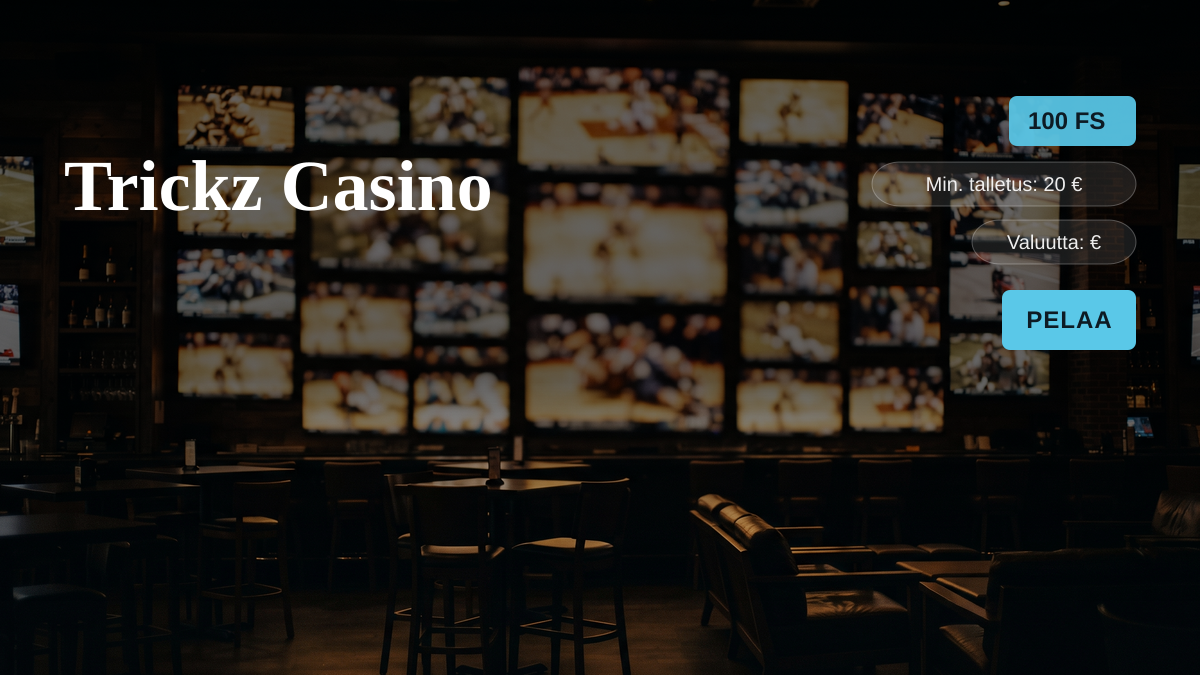 Trickz Casino kasino — tervetuliaisbonus 250 % / jopa 2 000 € + 100 FS, maksutavat: Visa, Mastercard, Skrill, Neteller, Paysafecard Trickz Casino kasino — tervetuliaisbonus 250 % / jopa 2 000 € + 100 FS, maksutavat: Visa, Mastercard, Skrill, Neteller, Paysafecard