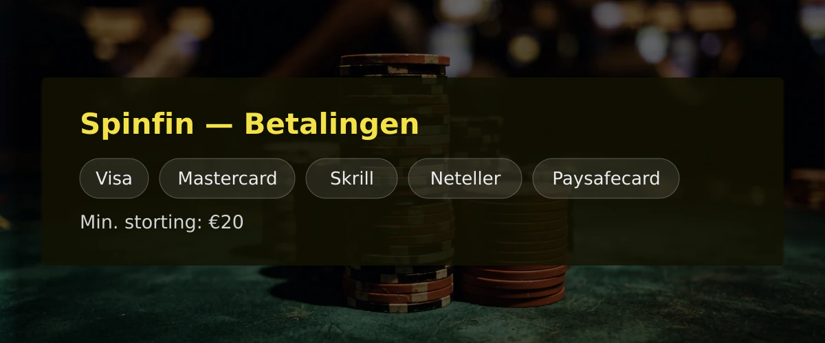 Spinfin — Betalingen: Visa, Mastercard, Skrill, Neteller, Paysafecard