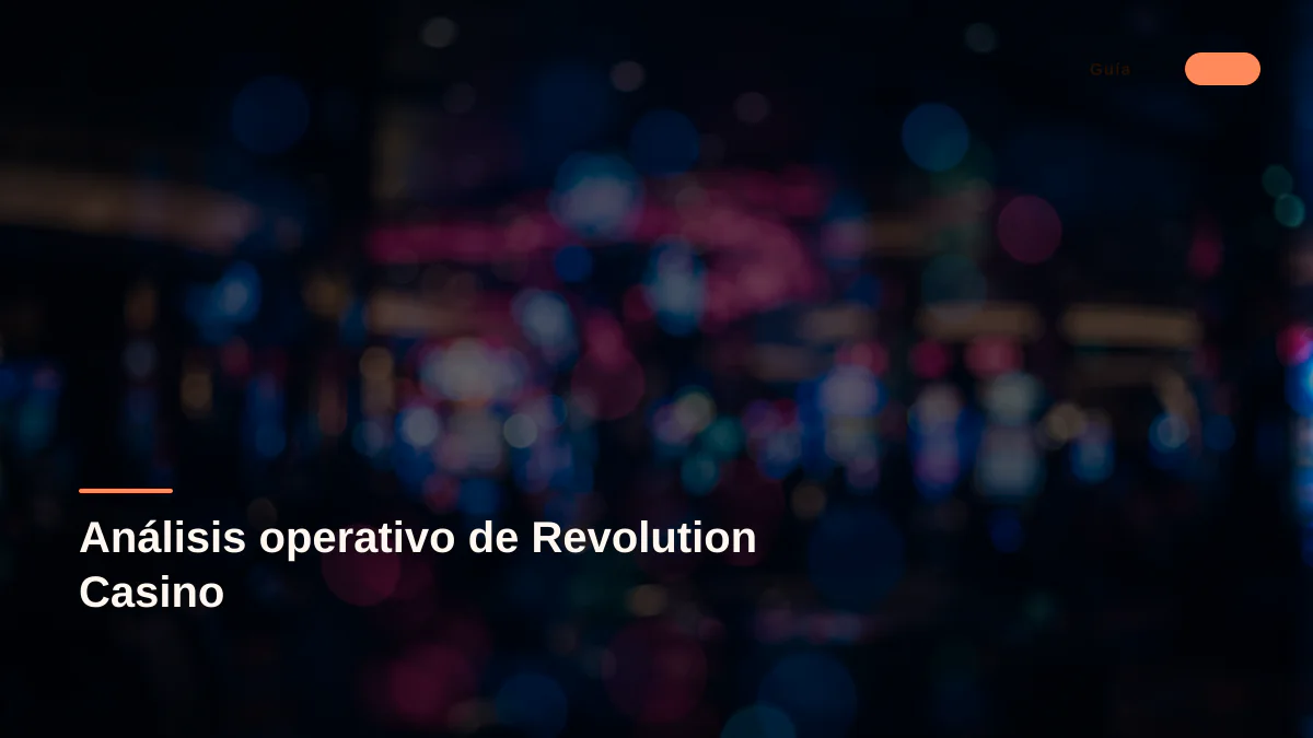 Análisis operativo de Revolution Casino