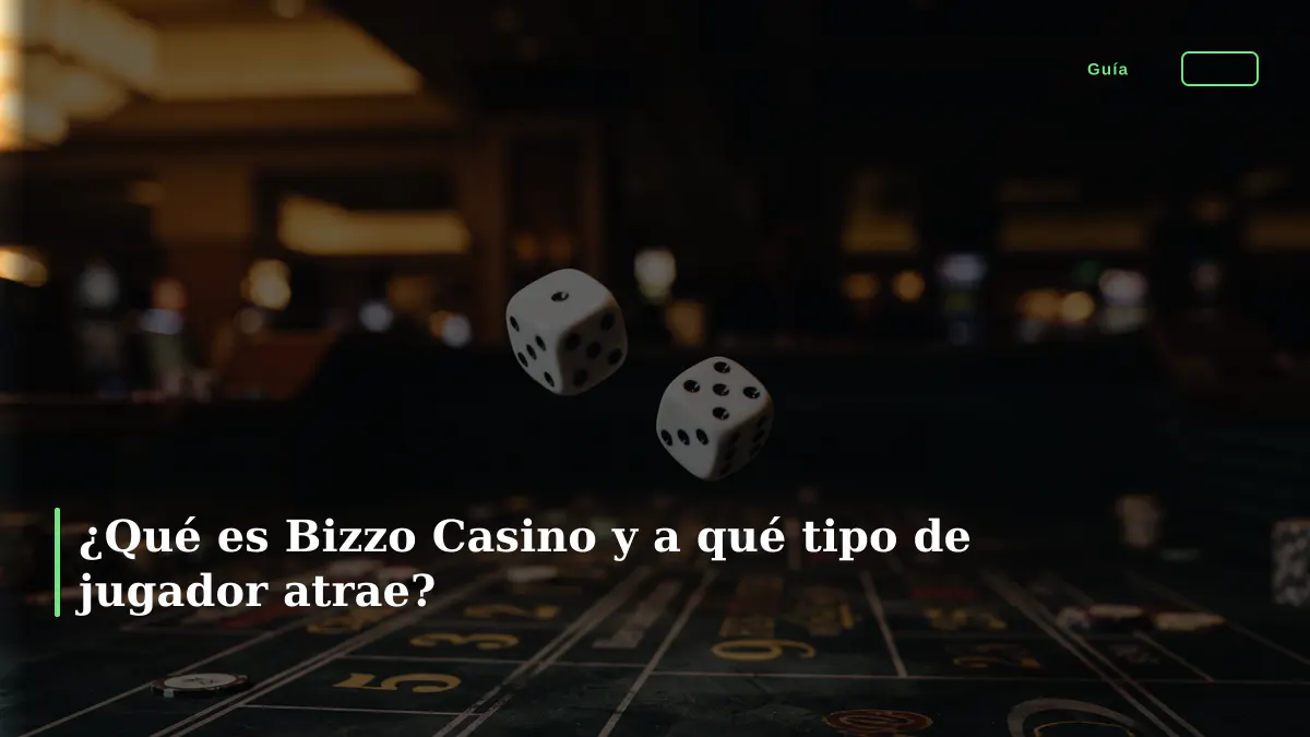 ¿Qué es Bizzo Casino y a qué tipo de jugador atrae?