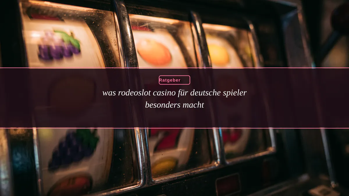 was rodeoslot casino für deutsche spieler besonders macht
