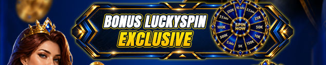 BONUS LUCKYSPIN EXCLUSIVE