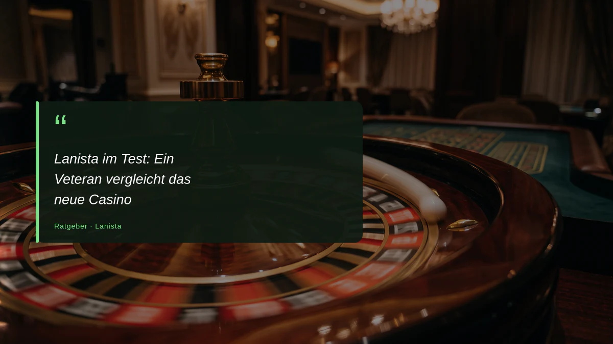 Lanista im Test: Ein Veteran vergleicht das neue Casino