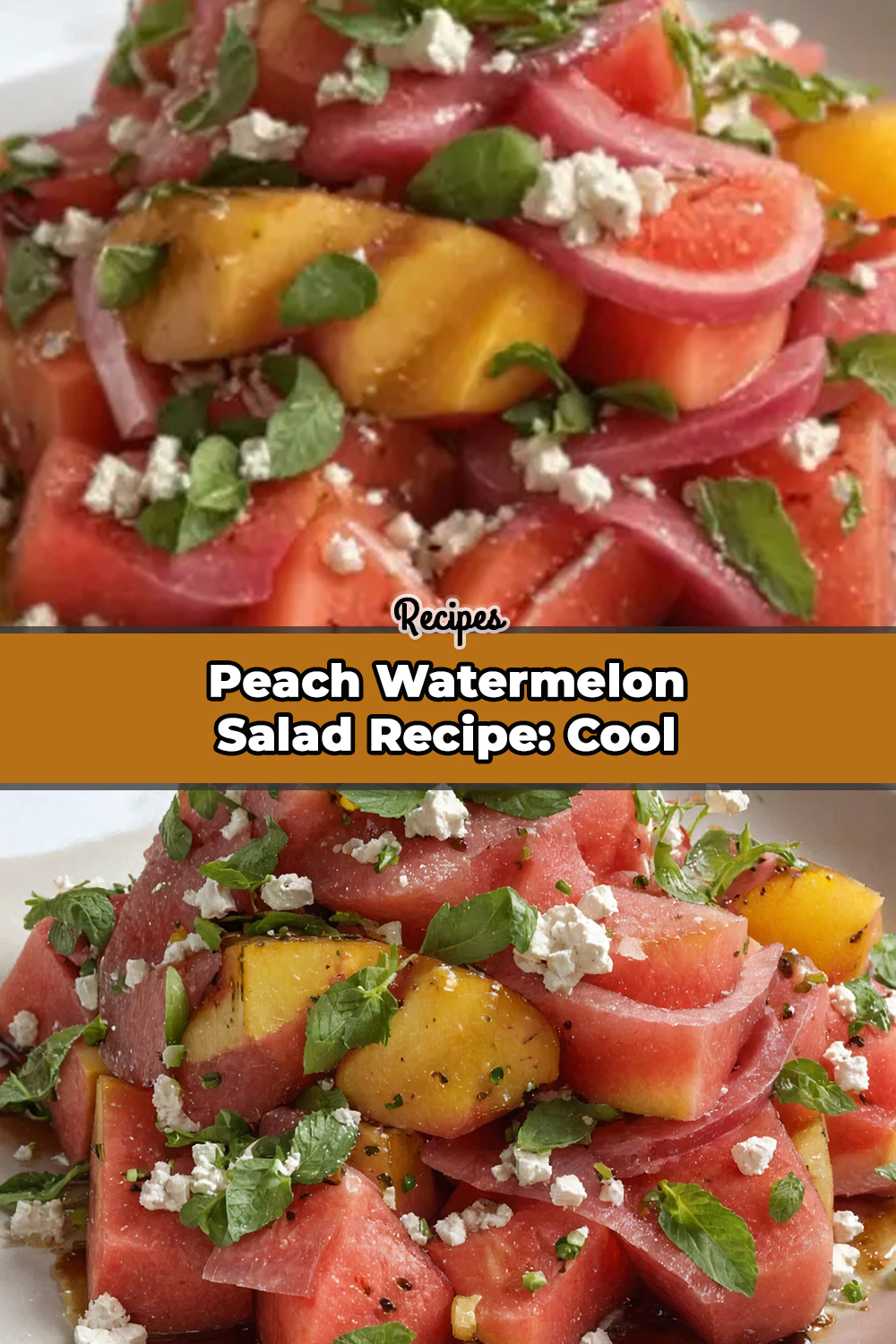 Peach Watermelon Salad Recipe: Cool Down This Summer!