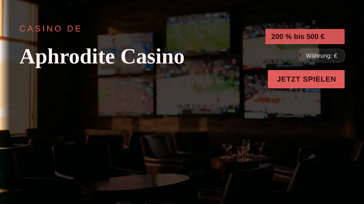 Aphrodite Casino — Willkommensbonus 200 % bis 500 €, Zahlungen: Visa, Mastercard, Skrill, Neteller, Sofort