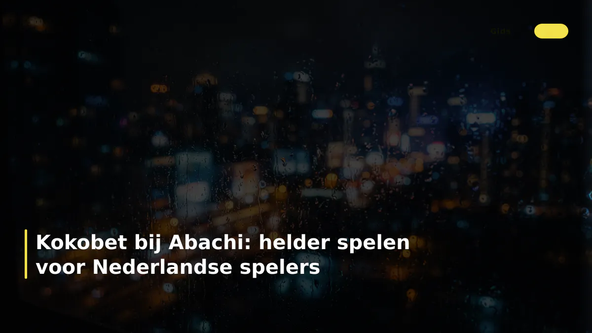 Kokobet bij Abachi: helder spelen voor Nederlandse spelers
