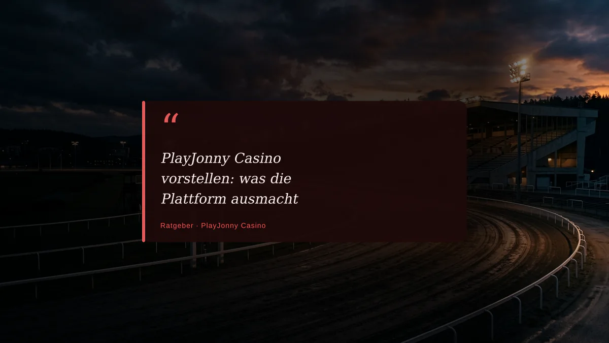 PlayJonny Casino vorstellen: was die Plattform ausmacht
