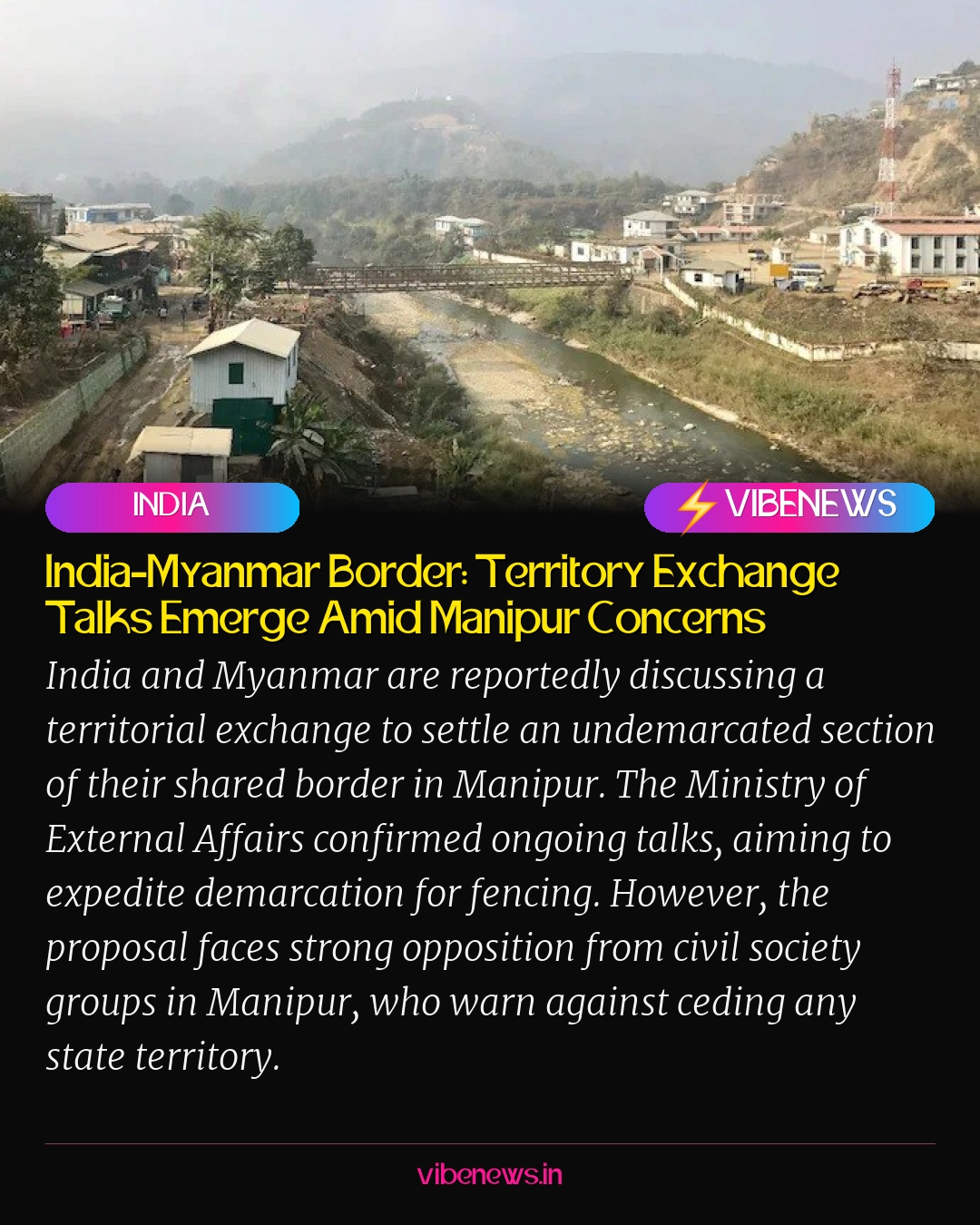 India-Myanmar Border: Territory Exchange Talks Emerge Amid Manipur Concerns