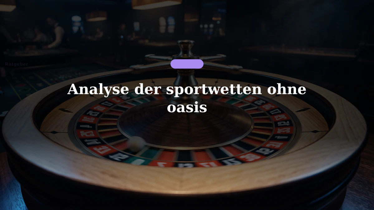 Analyse der sportwetten ohne oasis