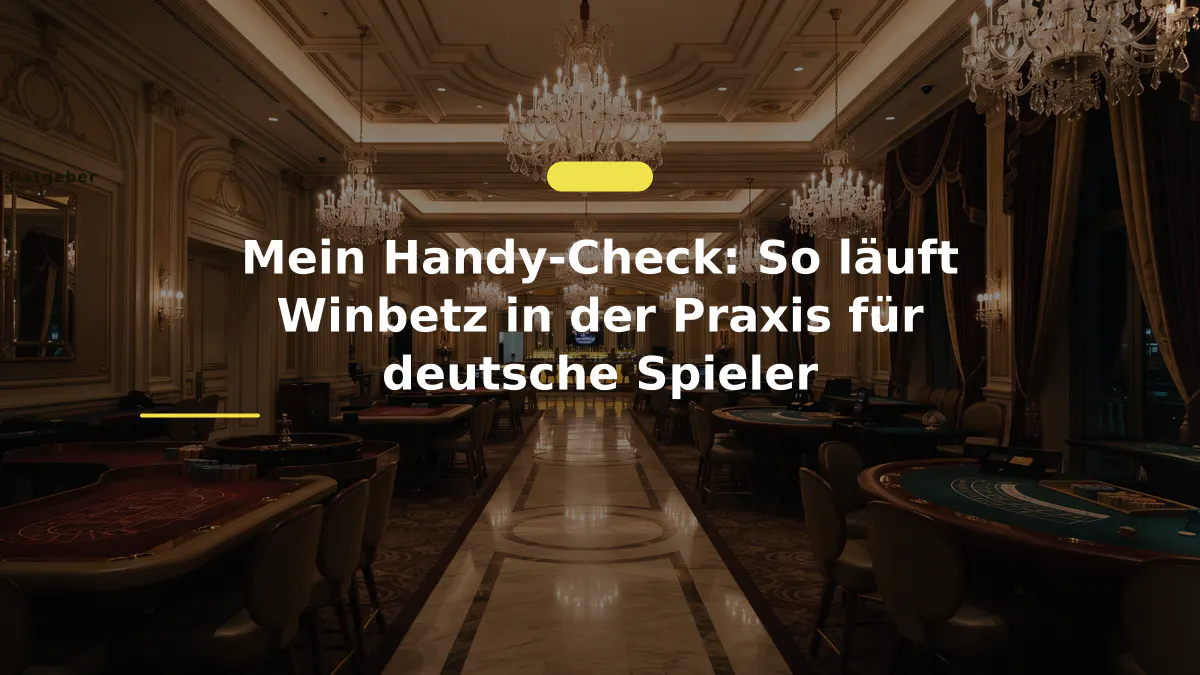 Mein Handy-Check: So läuft Winbetz in der Praxis für deutsche Spieler