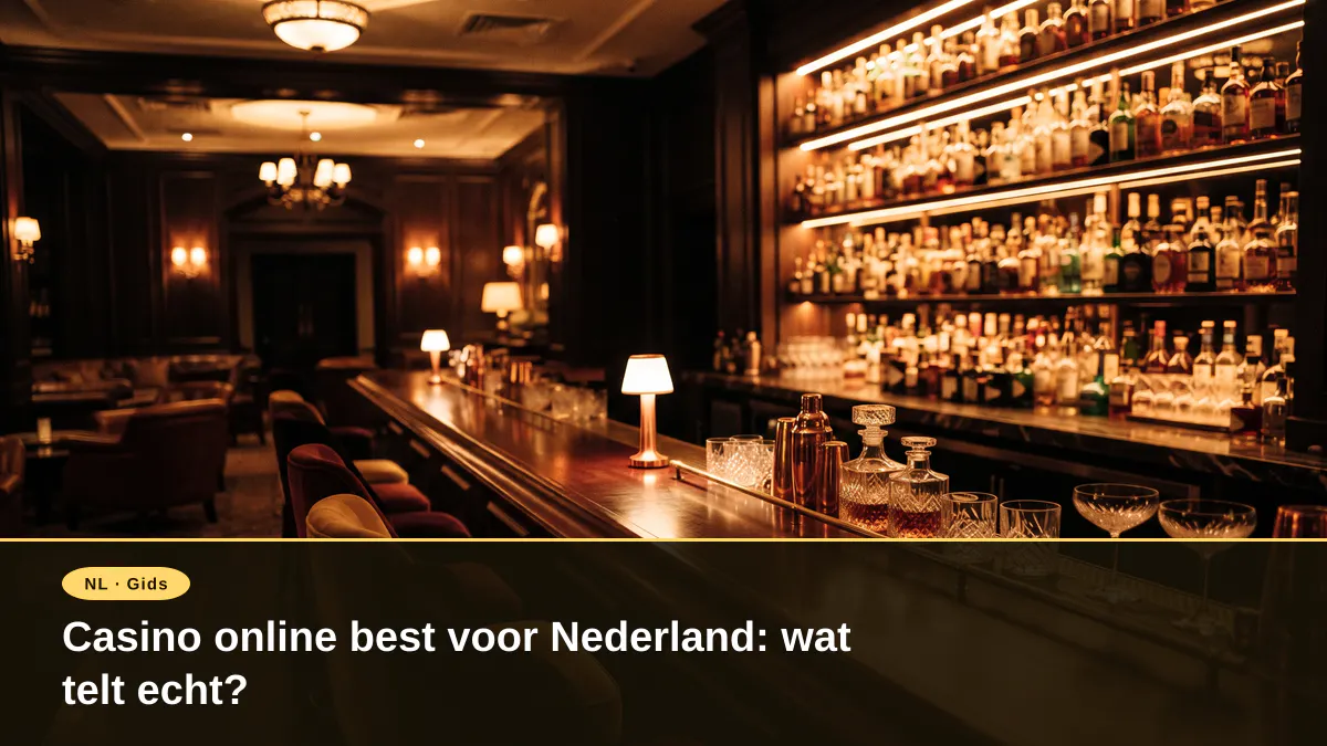 Casino online best voor Nederland: wat telt echt?