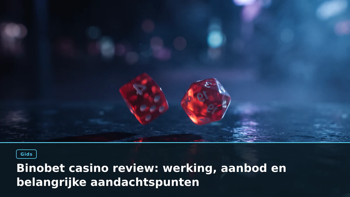 Binobet casino review: werking, aanbod en belangrijke aandachtspunten
