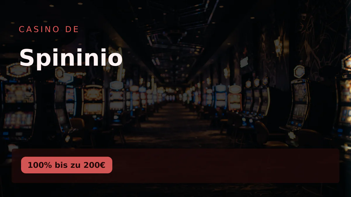 Spininio Casino — Willkommensbonus 100% bis zu 200€