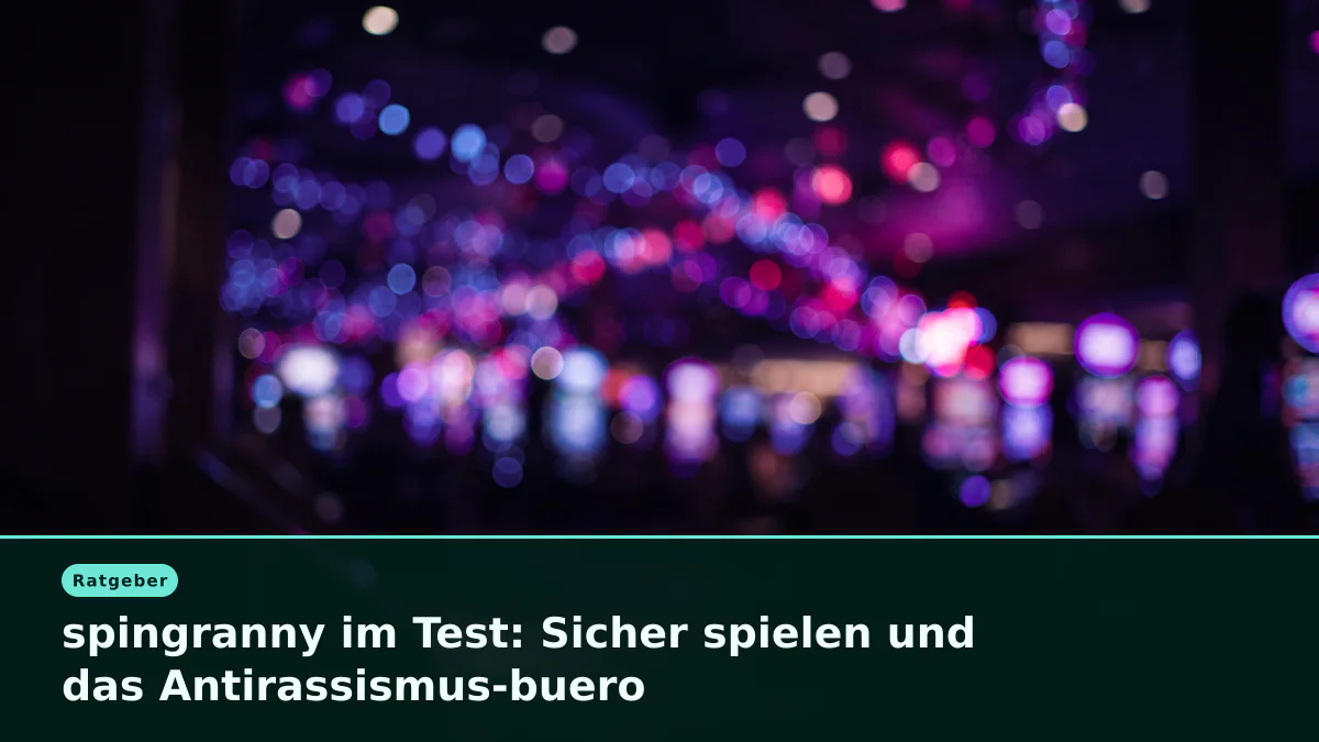 spingranny im Test: Sicher spielen und das Antirassismus-buero
