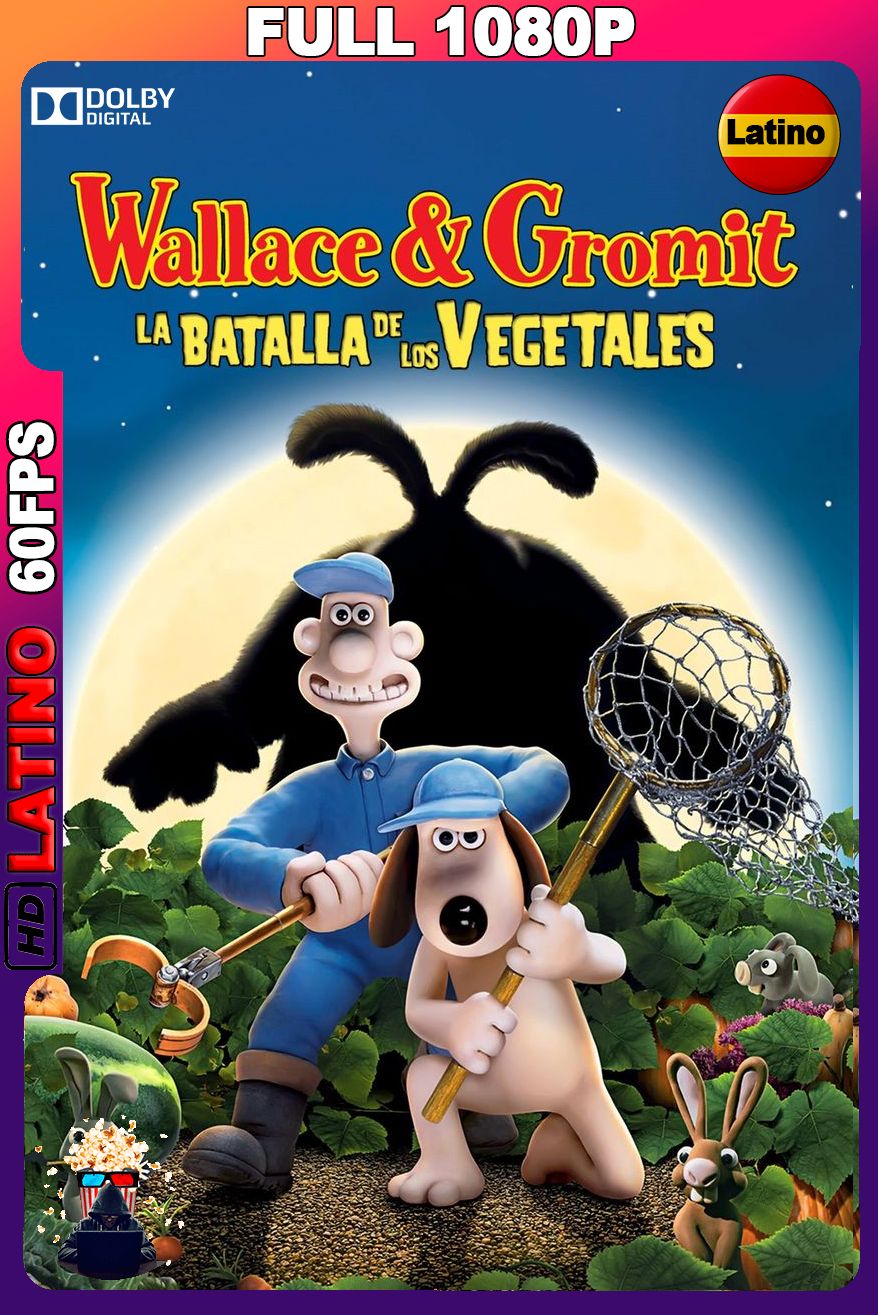 Wallace y Gromit La Batalla de los Vegetales (2005) [Full 1080p] 60FPS [Latino]