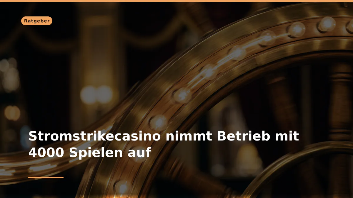 Stromstrikecasino nimmt Betrieb mit 4000 Spielen auf