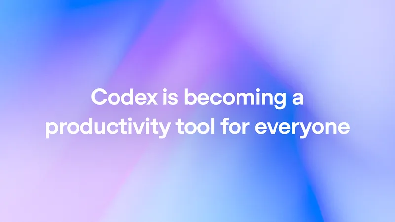 Codex превращается в универсальный инструмент для работы