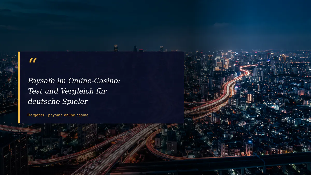 Paysafe im Online-Casino: Test und Vergleich für deutsche Spieler