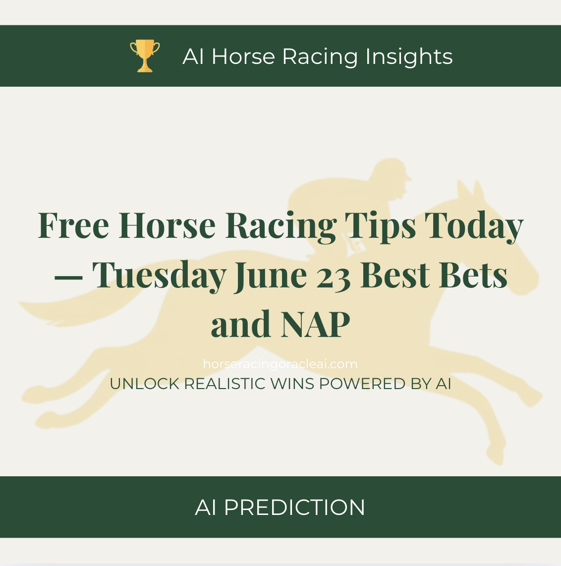 Free Horse Racing Tips Today — Tuesday June 23 Best Bets and NAP