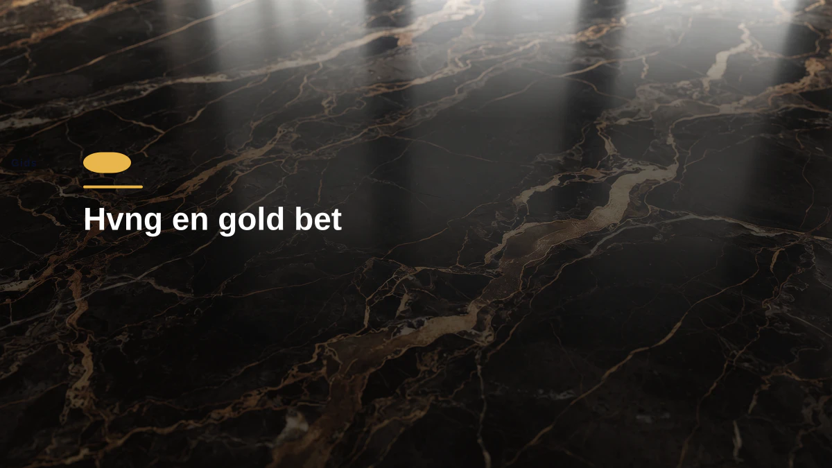 Hvng en gold bet