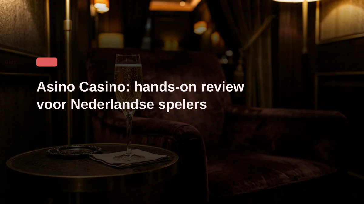 Asino Casino: hands-on review voor Nederlandse spelers