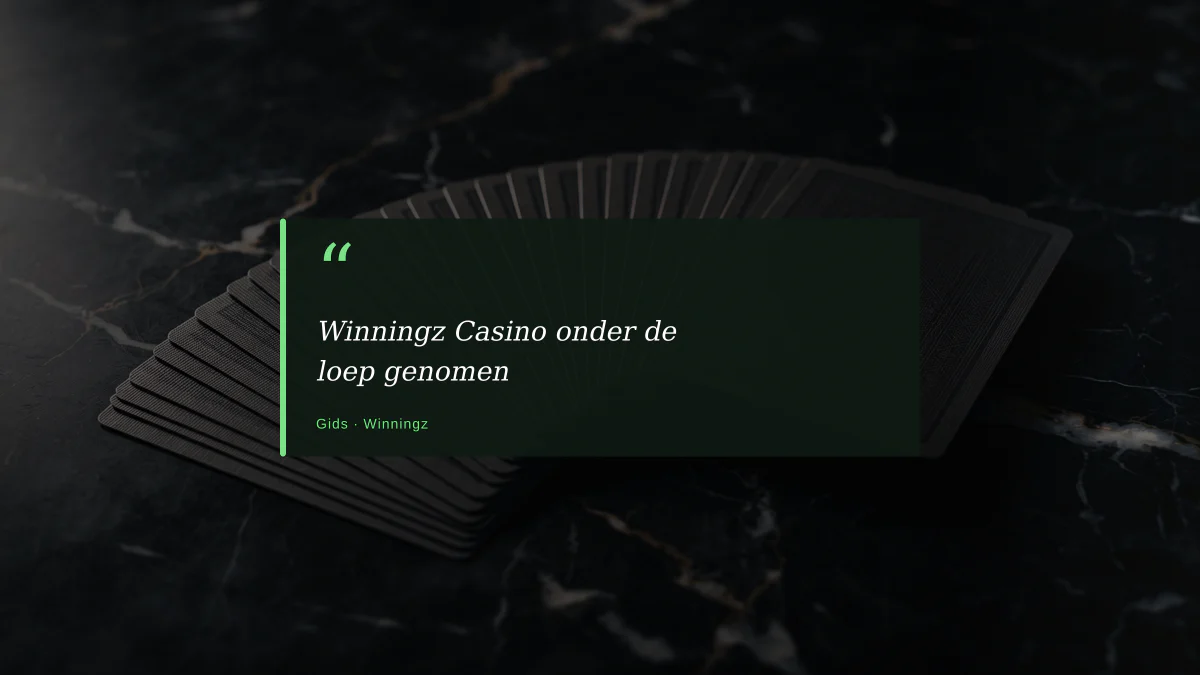 Winningz Casino onder de loep genomen