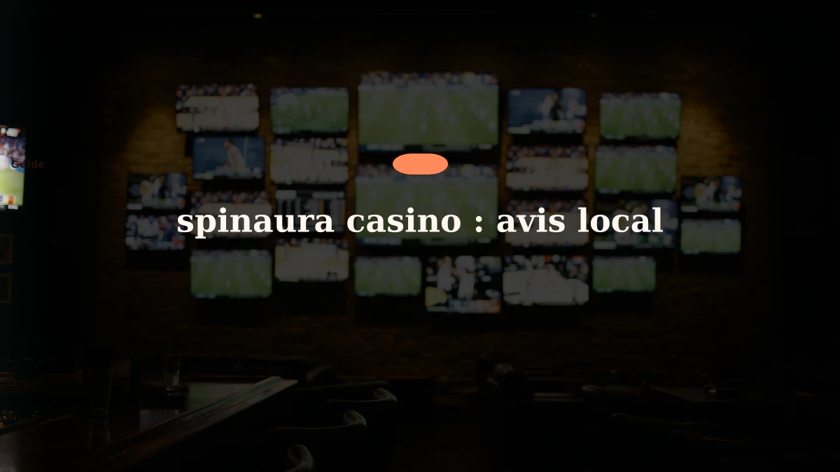 spinaura casino : avis local