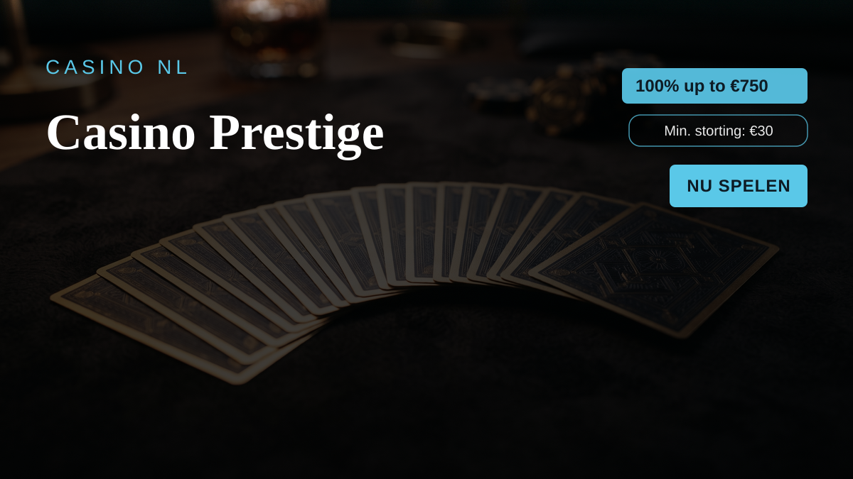 Casino Prestige — welkomstbonus 100% up to €750 + 100 FS Casino Prestige — welkomstbonus 100% up to €750 + 100 FS