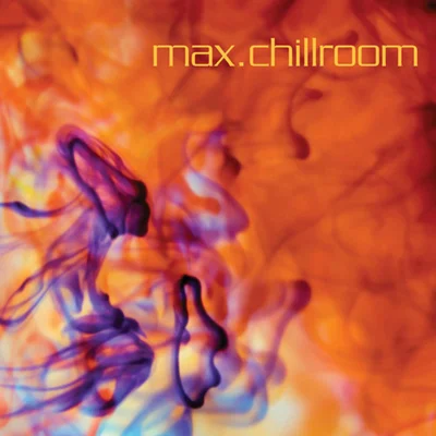 VA - Max.Chillroom (2007) [mp3]