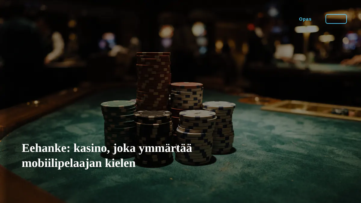 Eehanke: kasino, joka ymmärtää mobiilipelaajan kielen