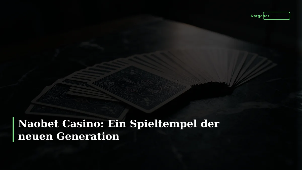 Naobet Casino: Ein Spieltempel der neuen Generation