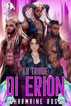 Charmaine Ross - Romanzo sul rapimento alieno di Negari Vol. 3. La triade di Erion (2024)