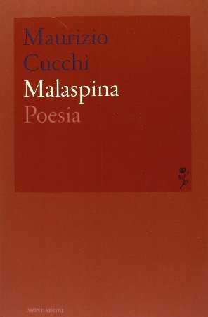 Maurizio Cucchi - Malaspina (2013)