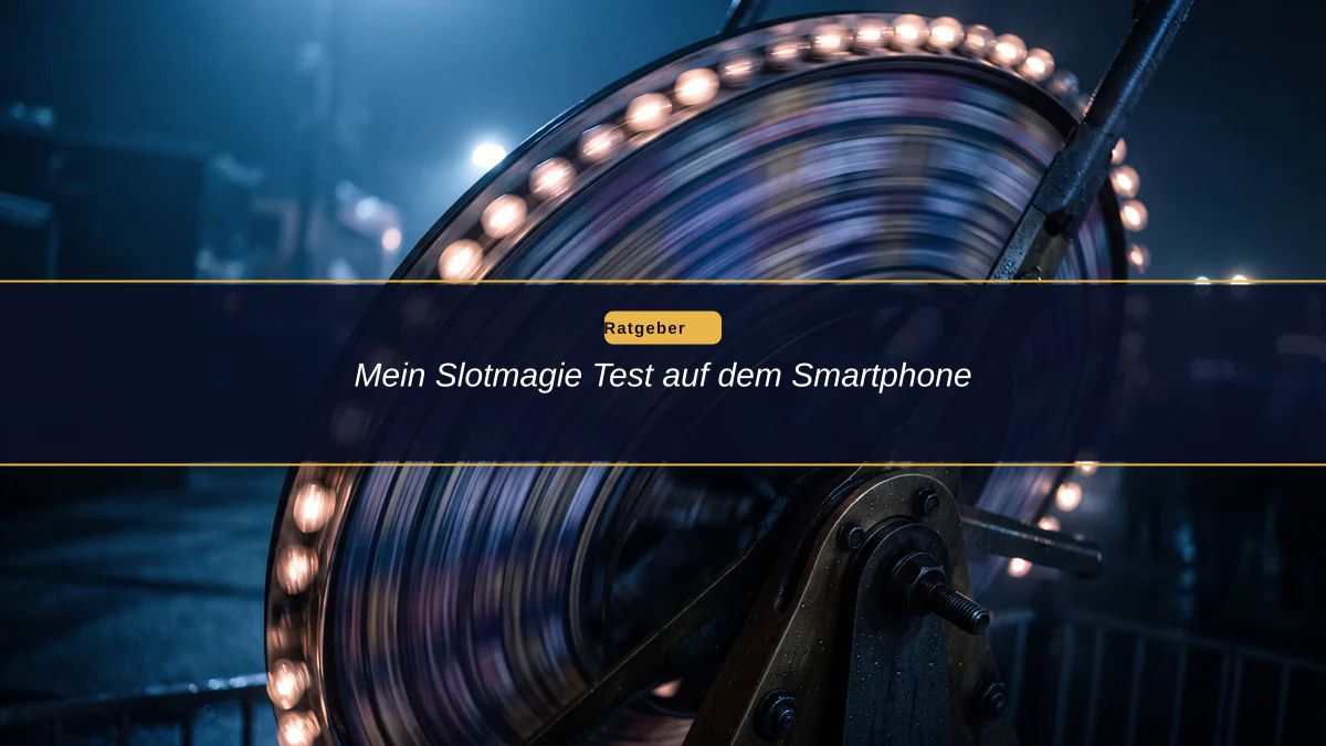 Mein Slotmagie Test auf dem Smartphone