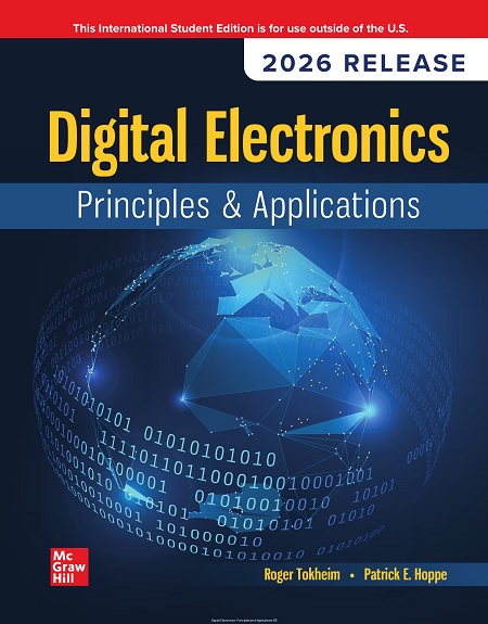 Digital Electronics: Principles and Applications: 2026 Release