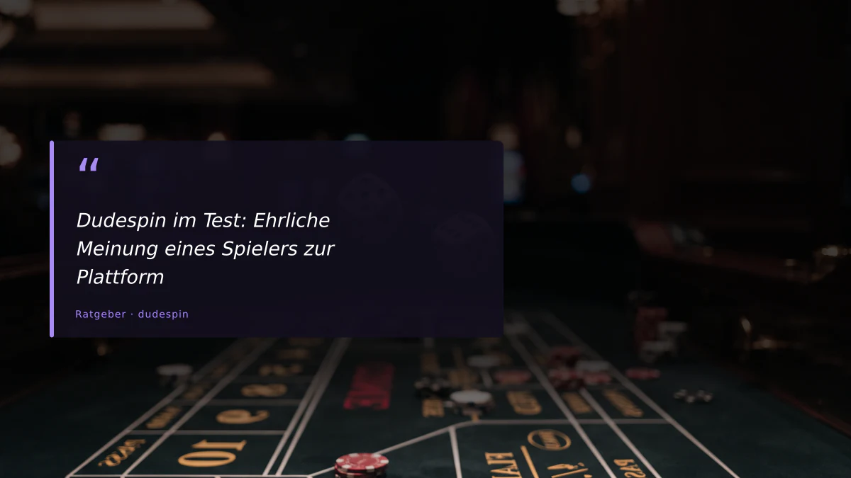 Dudespin im Test: Ehrliche Meinung eines Spielers zur Plattform