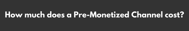 [Image: What-are-Pre-Monetized-You-Tube-Channels-2.png]