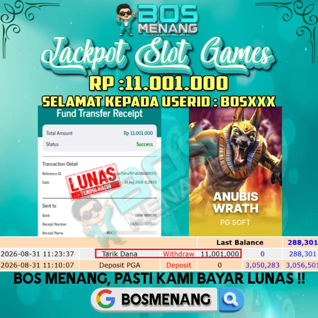 Bukti JACKPOT Tanggal 31 AGUSTUS 2026 - MENANG SLOT GAMES - Anubis Wrath (PG SOFT) Rp 11.001.000,-