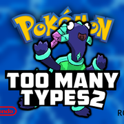 Pokémon Too Many Types 2
