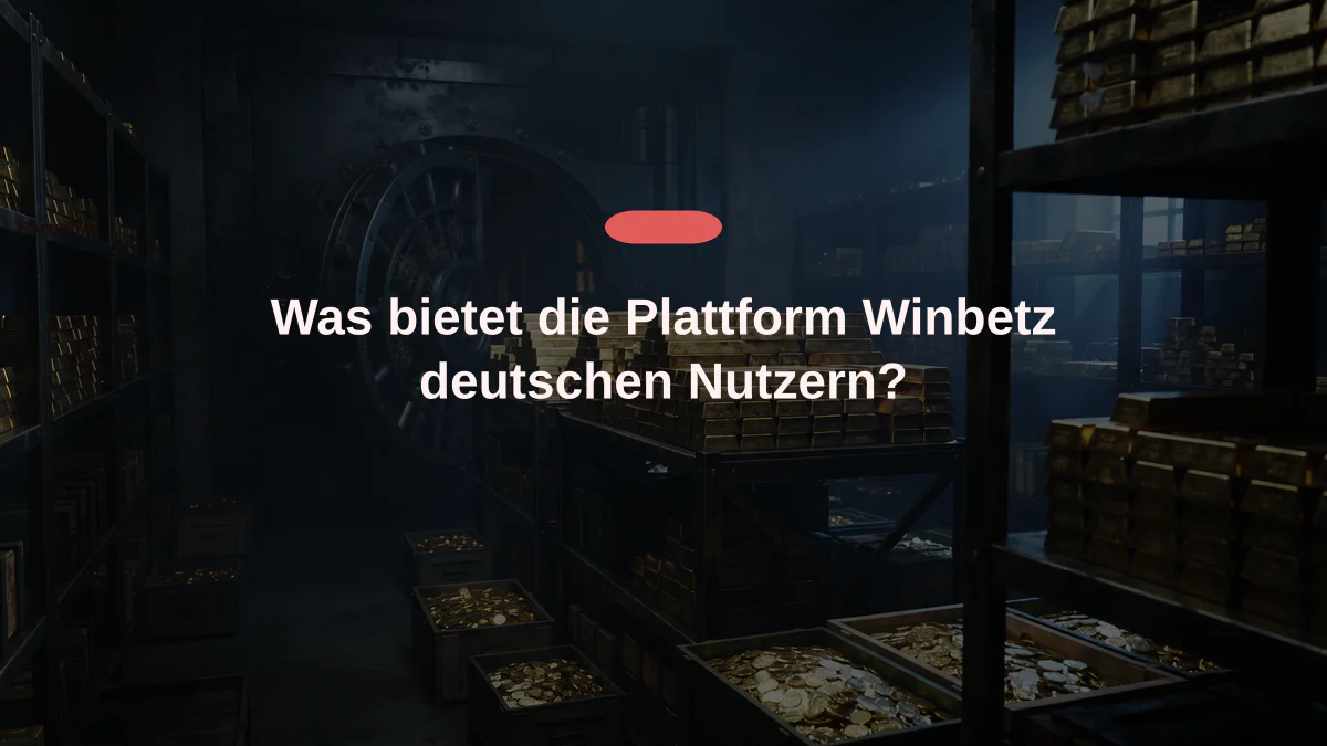 Was bietet die Plattform Winbetz deutschen Nutzern?