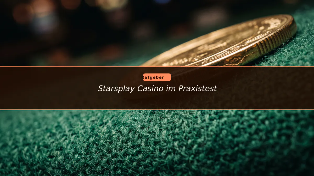 Starsplay Casino im Praxistest