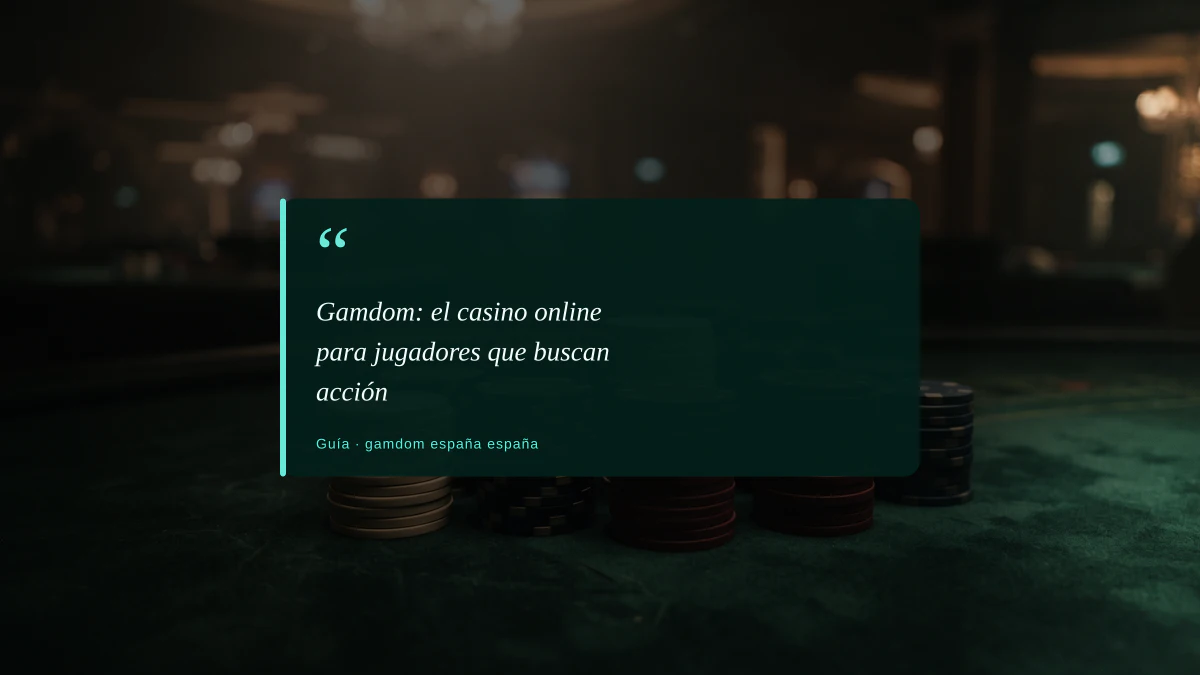 Gamdom: el casino online para jugadores que buscan acción